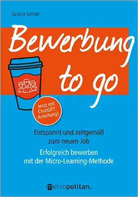 Gehde |  Bewerbung to go | Buch |  Sack Fachmedien