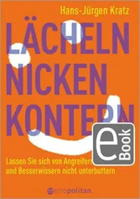 Kratz | Lächeln, nicken, kontern | E-Book | www2.sack.de