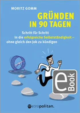 Gomm |  Gründen in 90 Tagen | eBook | Sack Fachmedien