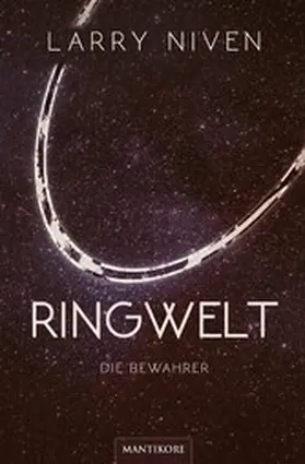 Niven |  Ringwelt 2 - Die Bewahrer | eBook | Sack Fachmedien