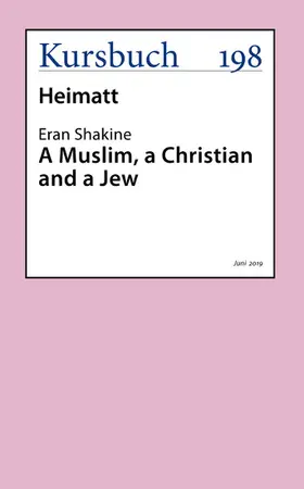 Shakine |  A Muslim, a Christian and a Jew | eBook | Sack Fachmedien