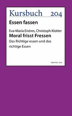 Endres / Klotter |  Moral frisst Fressen. | eBook | Sack Fachmedien