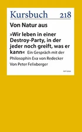 Redecker |  »Wir leben in einer Destroy-Party, in der jeder noch greift, was er kann« | eBook | Sack Fachmedien