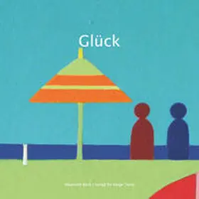 Daiker / Schorr / Rosenkranz |  Glück | Buch |  Sack Fachmedien