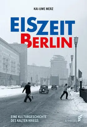 Merz |  Eiszeit Berlin | Buch |  Sack Fachmedien