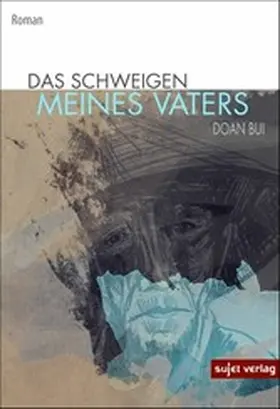 Bui |  Das Schweigen meines Vaters | eBook | Sack Fachmedien