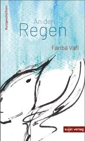 Vafi |  An den Regen | eBook | Sack Fachmedien
