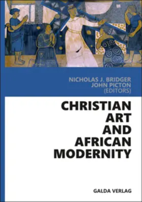 Bridger / Picton |  Christian Art and African Modernity | Buch |  Sack Fachmedien