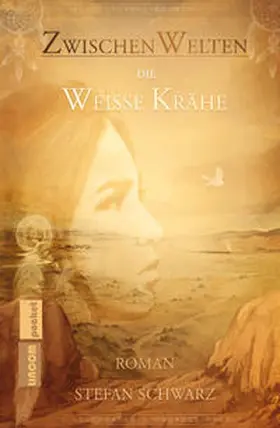 Schwarz |  ZwischenWelten - Die Weisse Krähe | Buch |  Sack Fachmedien