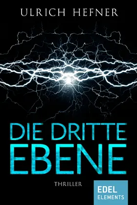 Hefner |  Die dritte Ebene | eBook | Sack Fachmedien