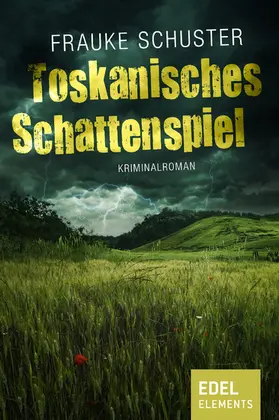 Schuster |  Toskanisches Schattenspiel | eBook | Sack Fachmedien