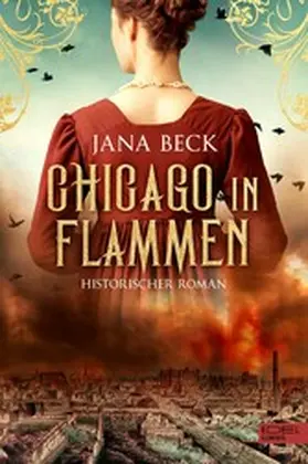 Beck |  Chicago in Flammen | eBook | Sack Fachmedien