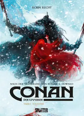 Howard / Recht |  Conan der Cimmerier: Ymirs Tochter | Buch |  Sack Fachmedien