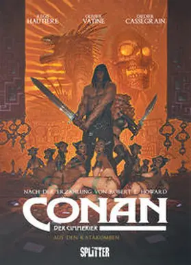 Howard / Hautière / Vatine |  Conan der Cimmerier: Aus den Katakomben | Buch |  Sack Fachmedien