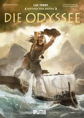Ferry / Bruneau |  Mythen der Antike: Die Odyssee (Graphic Novel) | Buch |  Sack Fachmedien