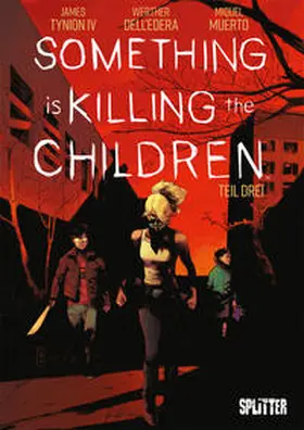 Tynion IV. / Tynion | Something is killing the Children. Band 3 | Buch | 978-3-96219-559-5 | sack.de