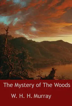 Murray |  The Mystery of The Woods | eBook | Sack Fachmedien
