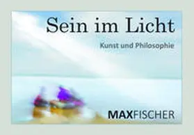 Fischer |  Sein im Licht | Buch |  Sack Fachmedien