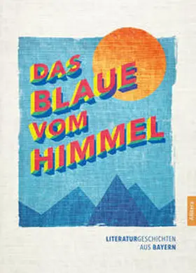 Czoik / Kellner / Schley |  Das Blaue vom Himmel | Buch |  Sack Fachmedien