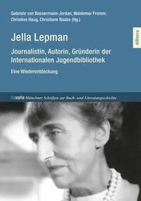 Basermann-Jordan / Fromm / Haug |  Jella Lepman | Buch |  Sack Fachmedien