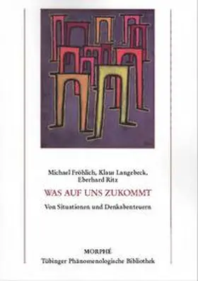 Fröhlich / Langebeck / Ritz |  Was auf uns zukommt | Buch |  Sack Fachmedien