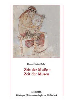 Bahr / Koch |  Zeit der Muße - Zeit der Musen | Buch |  Sack Fachmedien