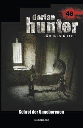 Vlcek | Dorian Hunter 46 - Schrei der Ungeborenen | Buch | 978-3-96237-046-6 | sack.de