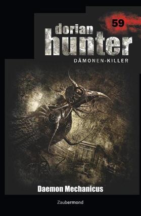 Morlar / Dee / Zybell | Dorian Hunter 59 - Daemon Mechanicus | Buch | 978-3-96237-059-6 | www2.sack.de