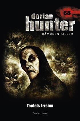 Montillon / Wilhelm | Dorian Hunter 68 - Teufels-Irrsinn | Buch | 978-3-96237-068-8 | sack.de