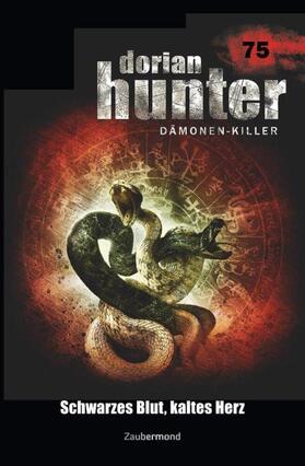 Wilhelm / Voehl / Borner | Dorian Hunter 75 - Schwarzes Blut, kaltes Herz | Buch | 978-3-96237-075-6 | sack.de