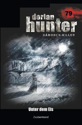 Voehl / Parker | Dorian Hunter 79 - Unter dem Eis | Buch | 978-3-96237-079-4 | sack.de