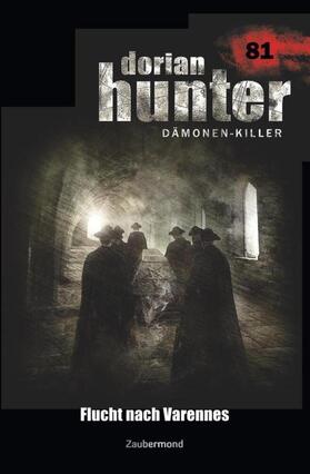 Parker / Voehl | Dorian Hunter 81 - Flucht nach Varennes | Buch | 978-3-96237-081-7 | sack.de
