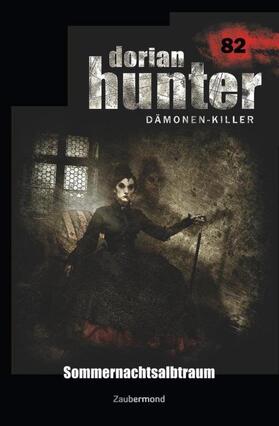 Schwarz / Thurner | Dorian Hunter 82 - Sommernachtsalbtraum | Buch | 978-3-96237-082-4 | sack.de