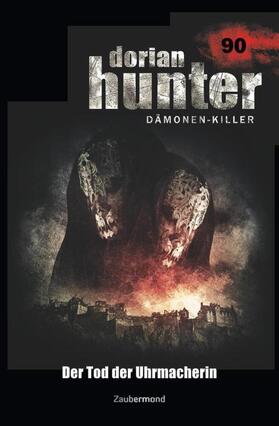 Borner / Schwartz | Dorian Hunter 90 - Der Tod der Uhrmacherin | Buch | 978-3-96237-090-9 | sack.de