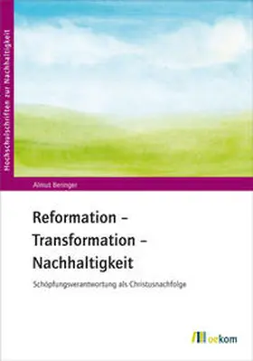 Beringer |  Reformation – Transformation – Nachhaltigkeit | Buch |  Sack Fachmedien