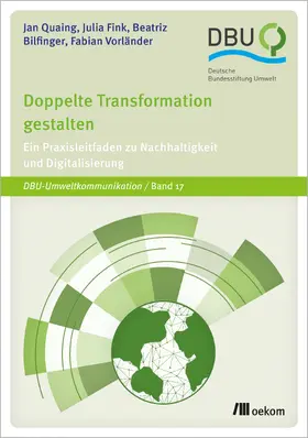 Quaing / Fink / Bilfinger |  Doppelte Transformation gestalten | Buch |  Sack Fachmedien