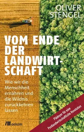 Stengel |  Vom Ende der Landwirtschaft | Buch |  Sack Fachmedien
