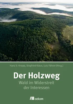 Knapp / Klaus / Fähser |  Der Holzweg | Buch |  Sack Fachmedien