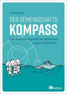 Stützel |  Der Gemeinschaftskompass | Buch |  Sack Fachmedien