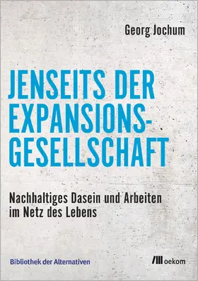 Jochum |  Jenseits der Expansionsgesellschaft | Buch |  Sack Fachmedien