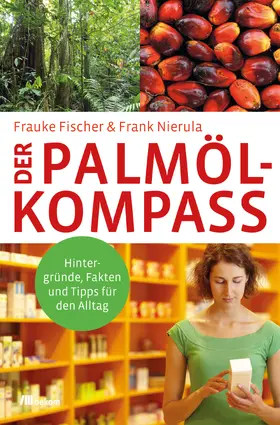 Fischer / Nierula |  Der Palmöl-Kompass | eBook | Sack Fachmedien