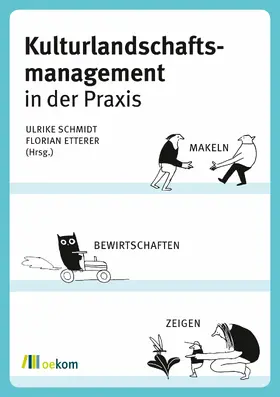 Schmidt / Etterer |  Kulturlandschaftsmanagement in der Praxis | eBook | Sack Fachmedien