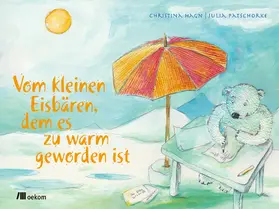Hagn | Vom kleinen Eisbären, dem es zu warm geworden ist | E-Book | sack.de
