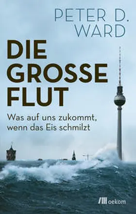 Ward |  Die große Flut | eBook | Sack Fachmedien