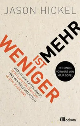 Hickel |  Weniger ist mehr | eBook | Sack Fachmedien