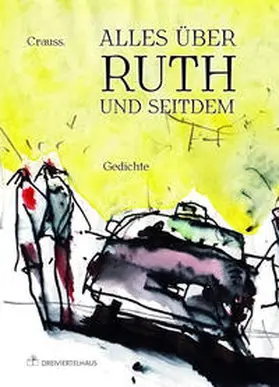 Crauss |  Alles über Ruth - und seitdem | Buch |  Sack Fachmedien