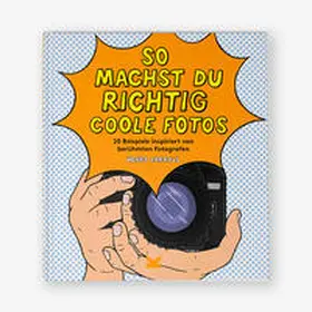 Carroll |  So machst du richtig coole Fotos | Buch |  Sack Fachmedien