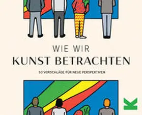 Wylesol / Jackson |  Wie wir Kunst betrachten | Buch |  Sack Fachmedien