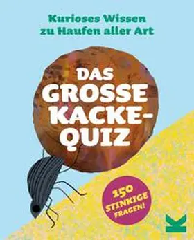 Onn | Das große Kacke-Quiz | Sonstiges | 978-3-96244-305-4 | www2.sack.de