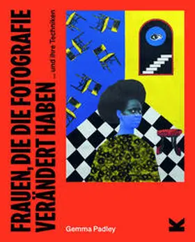 Padley |  Frauen, die die Fotografie verändert haben | Buch |  Sack Fachmedien